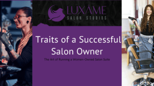 Traits of a Successful Salon Owner